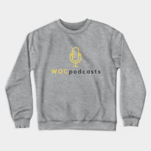 WOCpodcasts Crewneck Sweatshirt